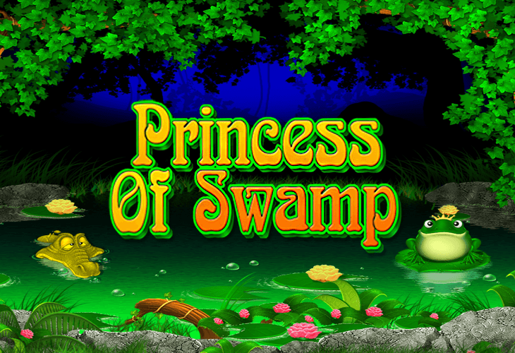 Princess of Swamp Princess of Swamp
