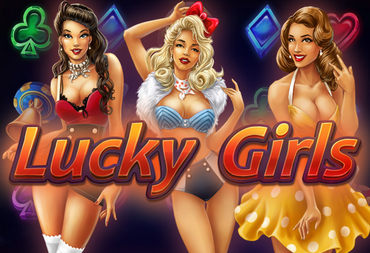 Lucky Girls Lucky Girls
