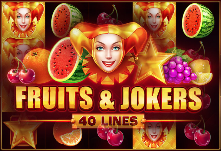 Fruits & Jokers: 40 lines